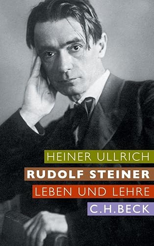 Rudolf Steiner: Leben und Lehre