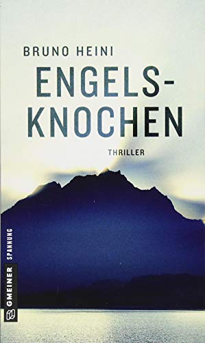 Engelsknochen: Thriller (Thriller im GMEINER-Verlag) (Detektivin Palmer) von Gmeiner-Verlag
