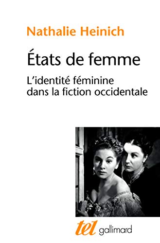 États de femme: L'identité féminine dans la fiction occidentale von GALLIMARD