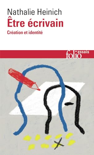 Être écrivain: Création et identité von FOLIO