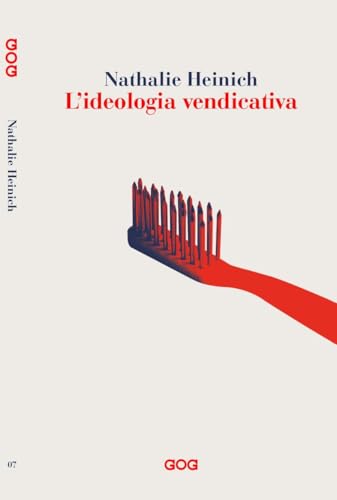 L'ideologia vendicativa. Woke, cancel culture e politiche identitarie von GOG