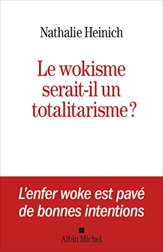 Le Wokisme serait-il un totalitarisme ? von ALBIN MICHEL