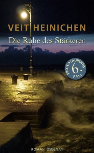 Die Ruhe des Stärkeren: Roman Die Ruhe des Stärkeren: Roman