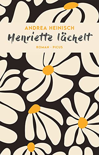 Henriette lächelt: Roman