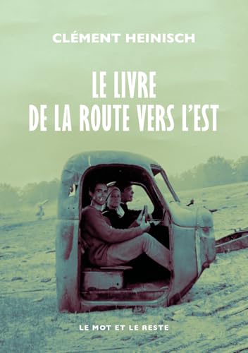Le Livre de la route vers l'Est Le Livre de la route vers l'Est von MOT ET LE RESTE