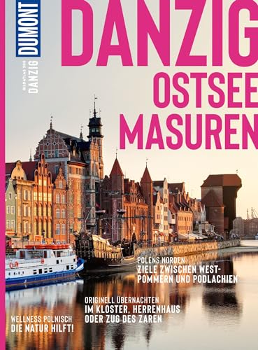 DuMont Bildatlas Danzig: Das praktische Reisemagazin zur Einstimmung.