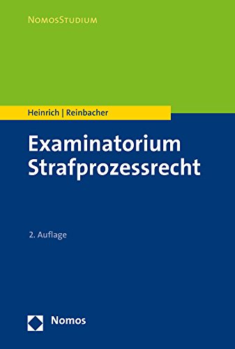 Examinatorium Strafprozessrecht (Nomosstudium) von Nomos Verlagsgesellschaft