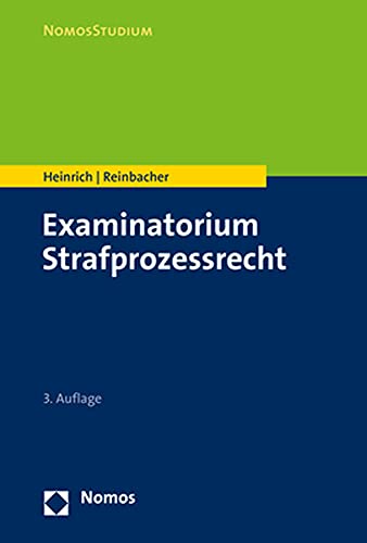 Examinatorium Strafprozessrecht (NomosStudium) Examinatorium Strafprozessrecht (NomosStudium)