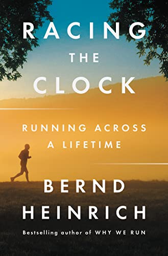 Racing the Clock: Running Across a Lifetime Racing the Clock: Running Across a Lifetime
