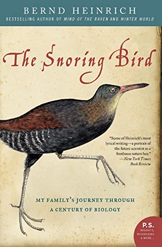 The Snoring Bird: My Family's Journey Through a Century of Biology (P.S.)