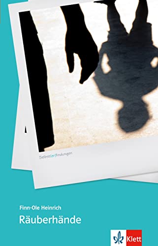 Räuberhände: Schulausgabe mit Annotationen. Lektüre (Selbst(er)findungen) von Klett