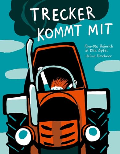 Trecker kommt mit: Ausgezeichnet mit 'Die schönsten deutschen Bücher, Stiftung Buchkunst; Kinderbuch/Jugendbuch' 2018 (Finn-Ole Heinrich im mairisch Verlag)