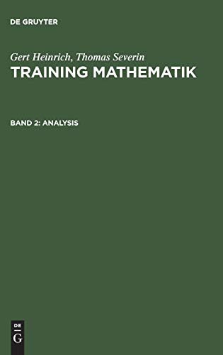 Training Mathematik, Bd.2, Analysis (Gert Heinrich; Thomas Severin: Training Mathematik, Band 2)