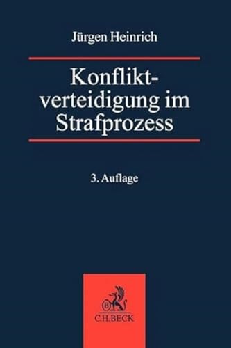 Konfliktverteidigung im Strafprozess