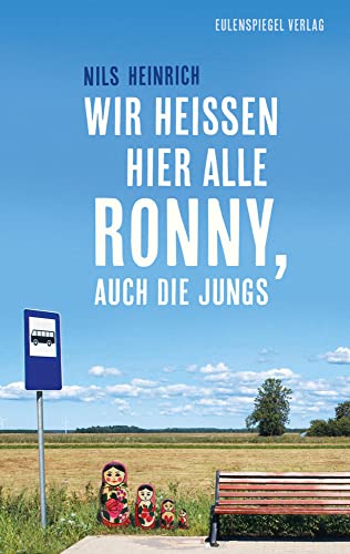 Wir heißen hier alle Ronny, auch die Jungs Wir heißen hier alle Ronny, auch die Jungs