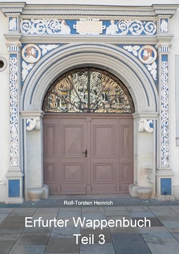 Erfurter Wappenbuch Teil 3 von Books on Demand GmbH
