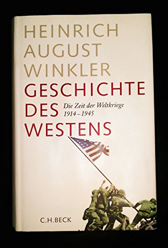 Geschichte des Westens: Die Zeit der Weltkriege 1914-1945
