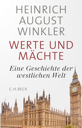 Werte und Mächte: Eine Geschichte der westlichen Welt