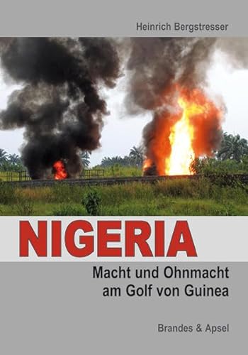 Nigeria: Macht und Ohnmacht am Golf von Guinea