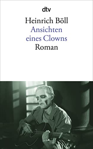 Ansichten eines Clowns: Roman von dtv Verlagsgesellschaft