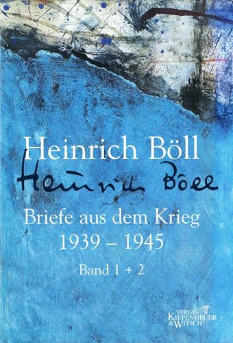 Briefe aus dem Krieg 1939-1945: Mit einem Vorwort von Annemarie Böll