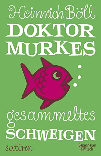 Doktor Murkes gesammeltes Schweigen: Satiren