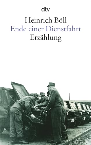 Ende einer Dienstfahrt: Erzählung von dtv Verlagsgesellschaft