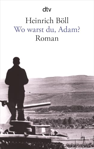 Wo warst du, Adam?: Roman