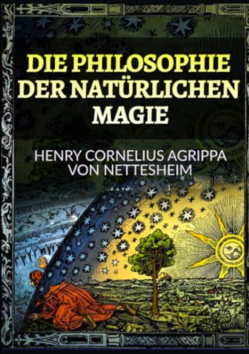 Die Philosophie der Natürlichen Magie