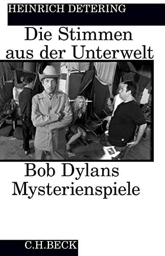 Die Stimmen aus der Unterwelt: Bob Dylans Mysterienspiele (Edition der Carl Friedrich von Siemens Stiftung) Die Stimmen aus der Unterwelt: Bob Dylans Mysterienspiele (Edition der Carl Friedrich von Siemens Stiftung)