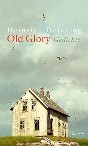 Old Glory: Gedichte