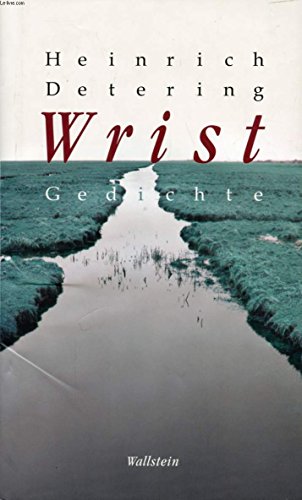 Wrist: Gedichte von Wallstein