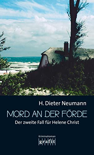 Mord an der Förde: Der zweite Fall für Helene Christ