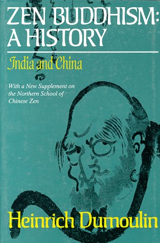 Zen Buddhism: A History : India and China  With a New Supplement on the Northern School of Chinese Zen (Nanzan Studies in Religion and Culture) von Macmillan USA