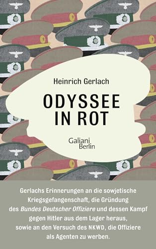 Odyssee in Rot: Bericht einer Irrfahrt. Herausgegeben und mit einem dokumentarischen Nachwort versehen von Carsten Gansel von Galiani, Verlag