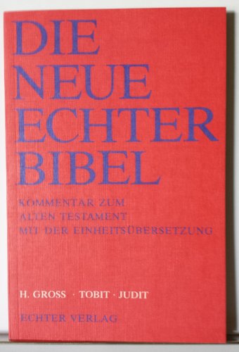 Die Neue Echter-Bibel. Kommentar: Tobit / Judit: 19. Lieferung