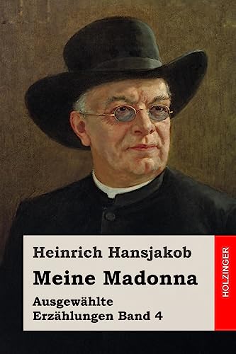 Meine Madonna: Ausgewählte Erzählungen Band 4