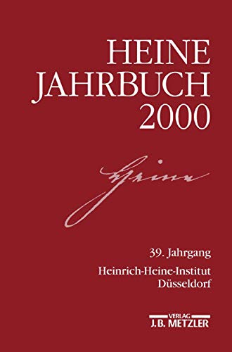 Heine-Jahrbuch 2000: 39. Jahrgang von J.B. Metzler