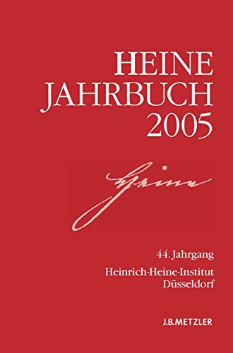 Heine-Jahrbuch 2005: 44. Jahrgang von J.B. Metzler