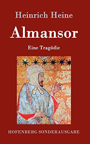 Almansor: Eine Tragödie von Hofenberg
