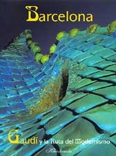 Barcelona, Gaudí y la ruta del modernismo