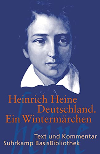 Deutschland. Ein Wintermärchen: Text und Kommentar (Suhrkamp BasisBibliothek)