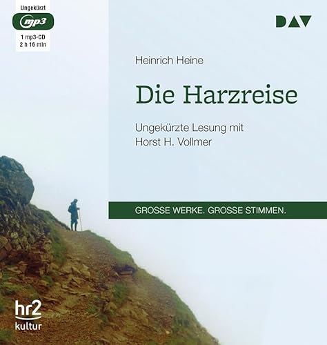 Die Harzreise: Ungekürzte Lesung mit Horst H. Vollmer (1 mp3-CD)
