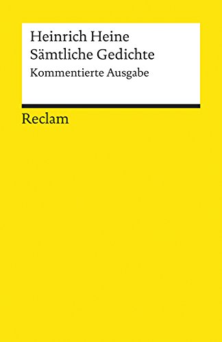 Sämtliche Gedichte: Kommentierte Ausgabe (Reclams Universal-Bibliothek)