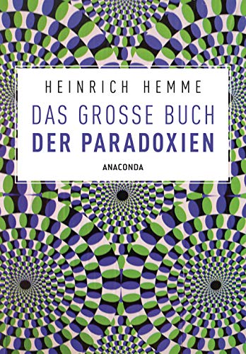 Das große Buch der Paradoxien Das große Buch der Paradoxien