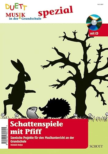 Schattenspiele mit Pfiff: Szenische Projekte für den Musikunterricht an der Grundschule. Zeitschriften-Sonderheft + CD. (Musik in der Grundschule spezial, Ausgabe 1)