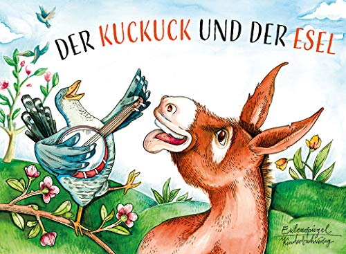 Der Kuckuck und der Esel (Eulenspiegel Kinderbuchverlag) von Eulenspiegel Verlag