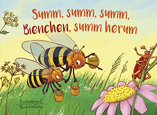 Summ, summ, summ, Bienchen, summ herum (Eulenspiegel Kinderbuchverlag) von Eulenspiegel Verlag