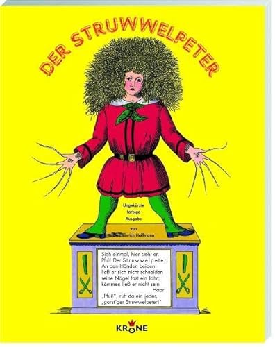 Der Struwwelpeter: Ungekürzte Ausgabe Der Struwwelpeter: Ungekürzte Ausgabe