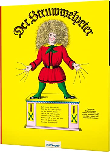 Der Struwwelpeter: Bilderbuch: Lustige Geschichten und drollige Bilder für Kinder. Frankfurter Orig.-Ausg. von Esslinger in der Thienemann-Esslinger Verlag GmbH